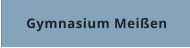 Gymnasium Meißen