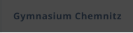 Gymnasium Chemnitz