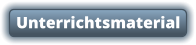 Unterrichtsmaterial