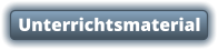Unterrichtsmaterial
