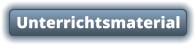 Unterrichtsmaterial