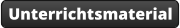 Unterrichtsmaterial